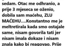 Moja majka je umrla prije pet godina kada sam imao sedam godina. Otac me izdržava, oženio se prije tri mjeseca