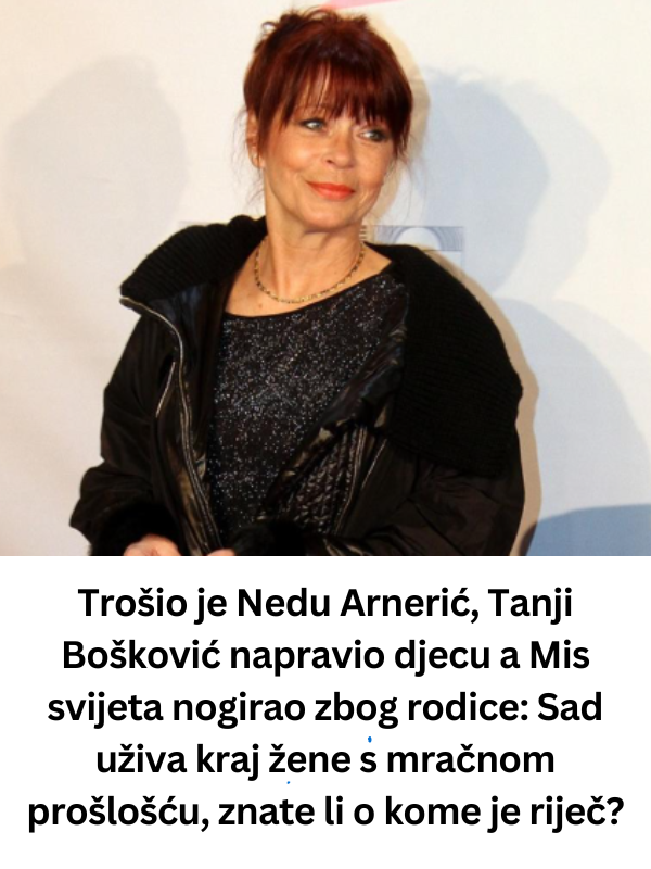 Trošio je Nedu Arnerić, Tanji Bošković napravio djecu a Mis svijeta nogirao zbog rodice: Sad uživa kraj žene s mračnom prošlošću, znate li o kome je riječ?