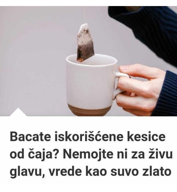 Bacate Iskorišćene Kesice Od Čaja Evo kako ih možete ponovo iskoristiti
