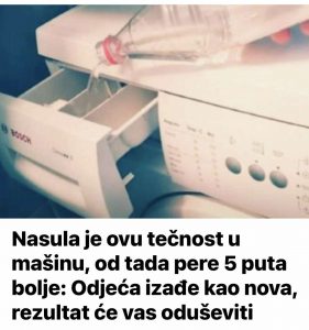 NASULA JE OVU TEČN0ST U MAŠINU, 0D TADA PERE 5 PUTA BOLJE: 0djeća izađe kao nova, rezultat će vas oduševiti