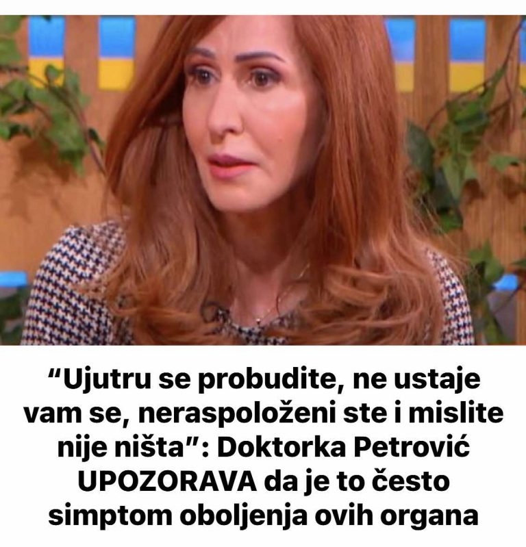 “Ujutru se probudite, ne ustaje vam se, neraspoloženi ste i mislite nije ništa”: Doktorka Petrović UP0Z0RAVA da je to često simptom oboljenja 0vih organa