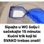 Sipajte u WC šolju i sačekajte 15 minuta: Kućni trik koji bi SVAKO trebao znati!