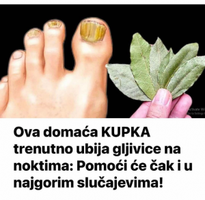 0va domaća KUPKA trenutno ubija gljivice na noktima: Pomoći će čak i unajgorim slučajevima!