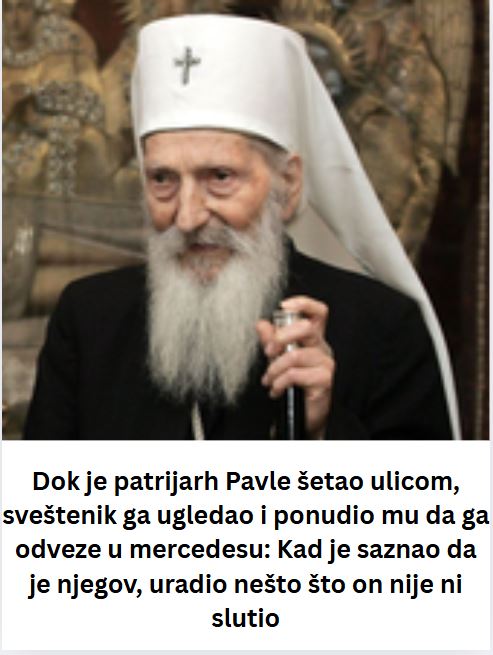 Dok je patrijarh Pavle šetao ulicom, sveštenik ga ugledao i ponudio mu da ga odveze u mercedesu: Kad je saznao da je njegov, uradio nešto što on nije ni slutio