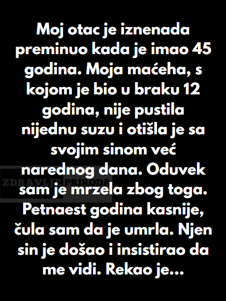 “Moj otac je iznenada preminuo kada je imao 45 godina…”