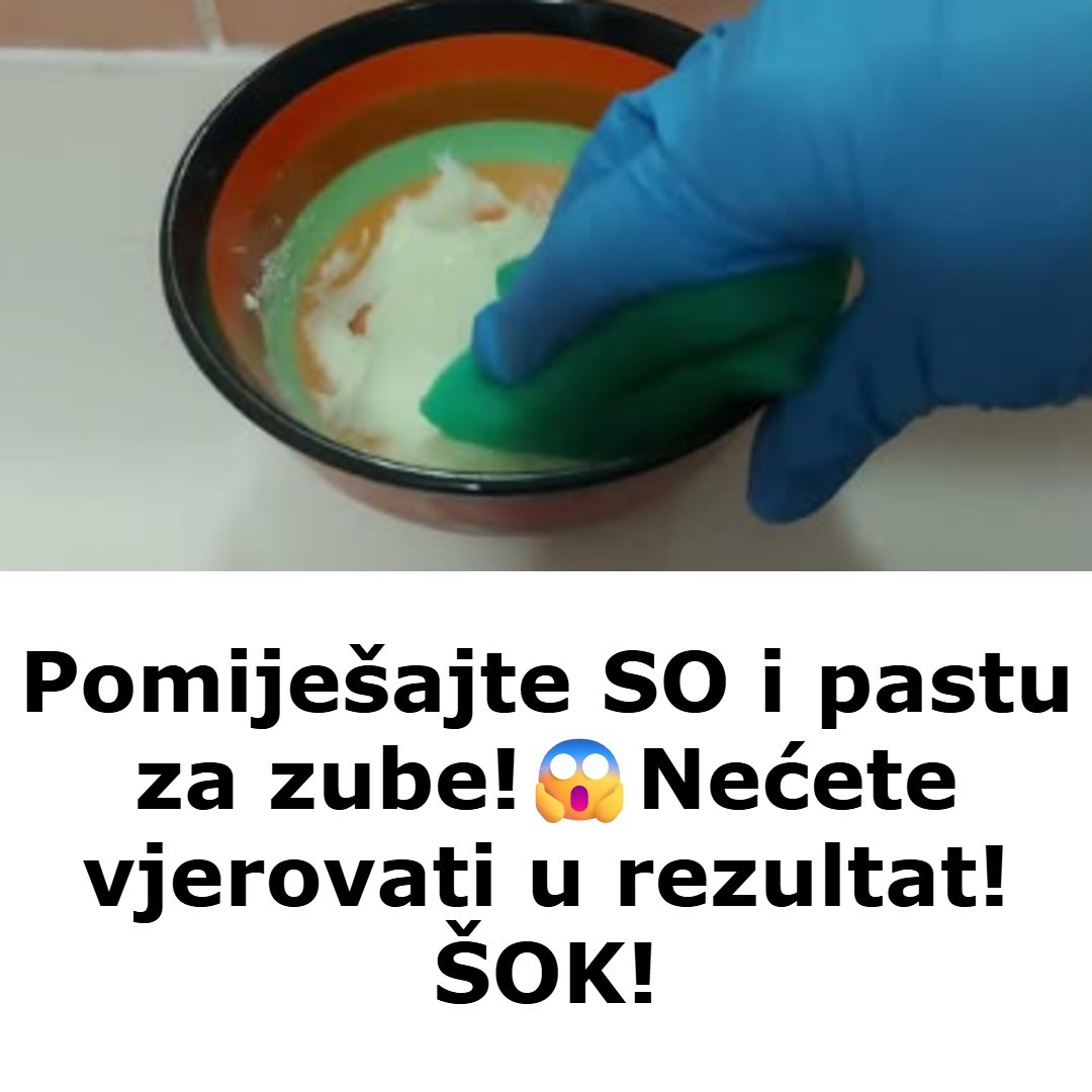 Pomiješajte SO i pastu za zube!😱Nećete vjerovati u rezultat! ŠOK!