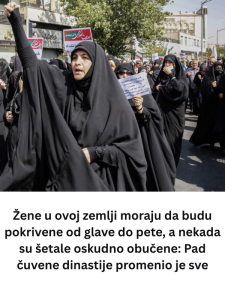 Žene u ovoj zemlji moraju da budu pokrivene od glave do pete, a nekada su šetale oskudno obučene: Pad čuvene dinastije promenio je sve