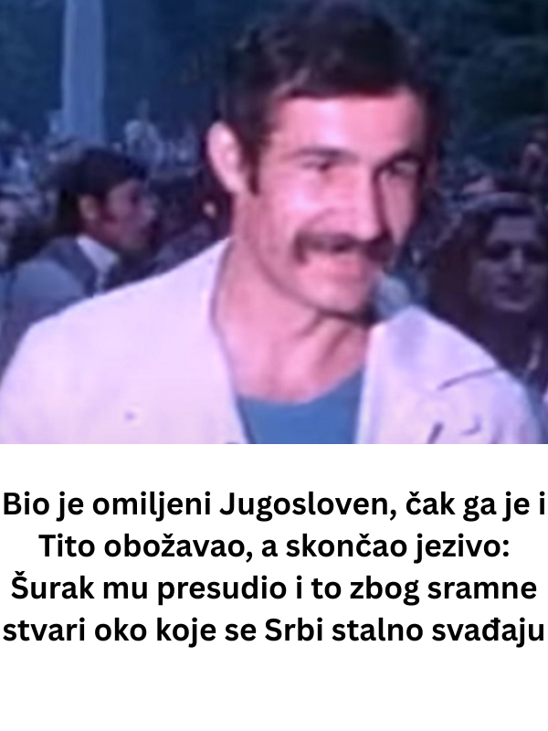 Bio je omiljeni Jugosloven, čak ga je i Tito obožavao, a skončao jezivo: Šurak mu presudio i to zbog sramne stvari oko koje se Srbi stalno svađaju