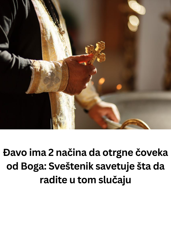 Đavo ima 2 načina da otrgne čoveka od Boga: Sveštenik savetuje šta da radite u tom slučaju