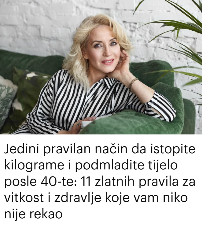 Jedini pravilan način da istopite kilograme i podmladite tijelo posle 40-te: 11 zlatnih pravila za vitkost i zdravlje koje vam niko nije rekao