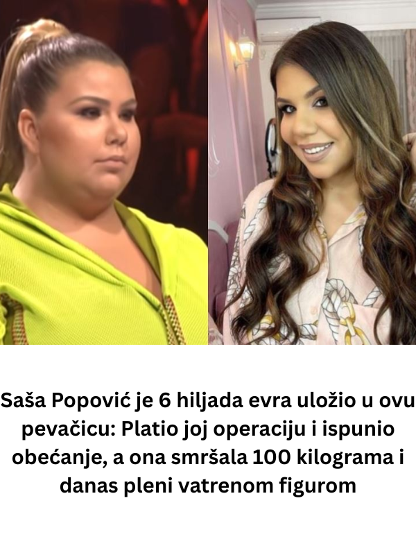 Saša Popović je 6 hiljada evra uložio u ovu pevačicu: Platio joj operaciju i ispunio obećanje, a ona smršala 100 kilograma i danas pleni vatrenom figurom