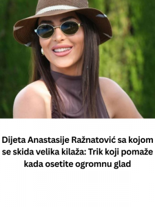Dijeta Anastasije Ražnatović sa kojom se skida velika kilaža: Trik koji pomaže kada osetite ogromnu glad