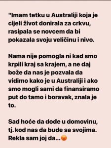“Imam tetku u Australiji koja se cijeli život rasipala novcem…”