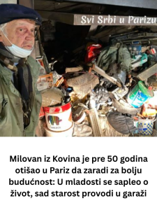 Milovan iz Kovina je pre 50 godina otišao u Pariz da zaradi za bolju budućnost: U mladosti se sapleo o život, sad starost provodi u garaži