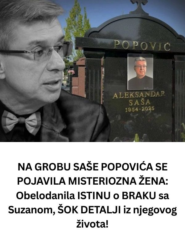 NA GROBU SAŠE POPOVIĆA SE POJAVILA MISTERIOZNA ŽENA: Obelodanila ISTINU o BRAKU sa Suzanom, ŠOK DETALJI iz njegovog života!