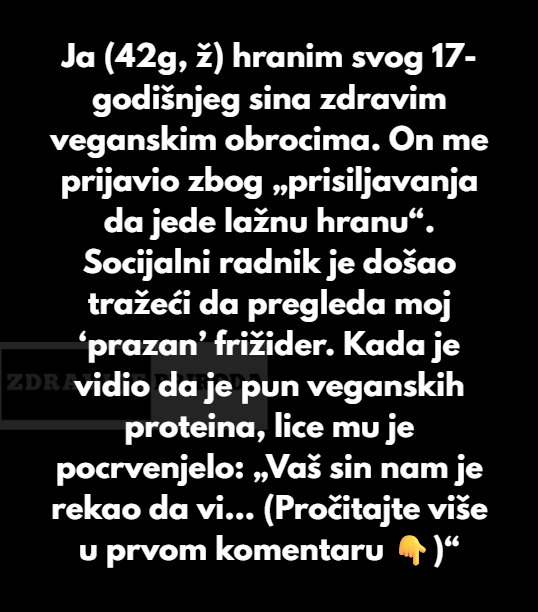 Moj tinejdžerski sin je prijavio socijalne službe da ga „gladujem“ jer mu ne kupujem meso