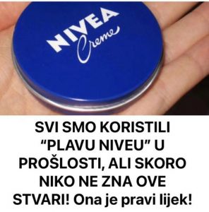 SVI SMO KORISTILI PLAVU NIVEU U PROŠLOSTI, ALI SKORO NIKO NE ZNA OVE STVARI: Ona je pravi lijek, NAŠE BAKE SU BILE U PRAVU