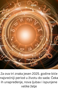 Za ova tri znaka jesen 2025