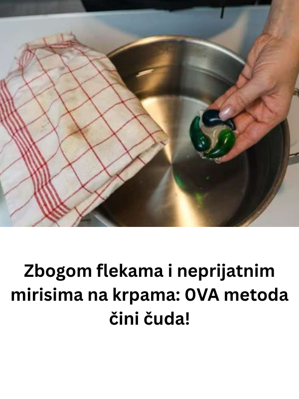 Zbogom flekama i neprijatnim mirisima na krpama: 0VA metoda čini čuda!