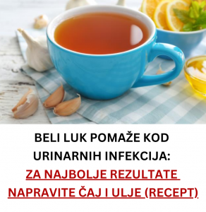 Beli luk pomaže kod urinarnih infekcija: Za najbolje rezultate napravite čaj i ulje