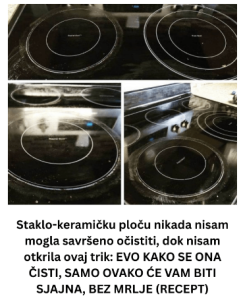 Staklo-keramičku ploču nikada nisam mogla savršeno očistiti, dok nisam otkrila ovaj trik: EVO KAKO SE ONA ČISTI, SAMO OVAKO ĆE VAM BITI SJAJNA, BEZ MRLJE (RECEPT)