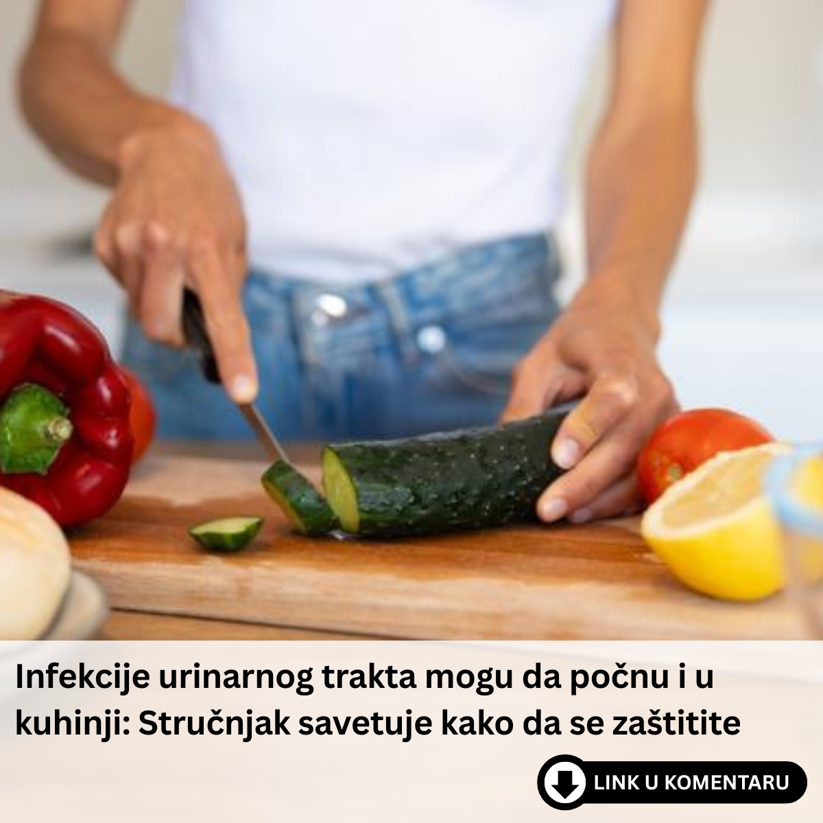 Infekcije urinarnog trakta mogu da počnu i u kuhinji: Stručnjak savetuje kako da se zaštitite