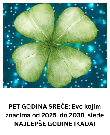 PET GODINA SREĆE: Evo kojim znacima od 2025. do 2030