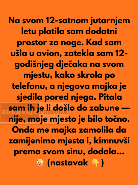 Platila sam dodatno sjedalo, ali majka i dijete su ga bezobrazno zauzeli i odbili se pomaknuti.