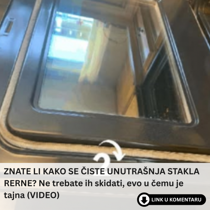ZNATE LI KAKO SE ČISTE UNUTRAŠNJA STAKLA RERNE? Ne trebate ih skidati, evo u čemu je tajna (VIDEO)